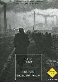 Jack Folla. Lettere dal silenzio - Diego Cugia - copertina