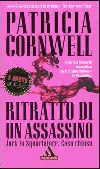 Ritratto di un assassino. Jack lo Squartatore. Caso chiuso - Patricia D. Cornwell - copertina