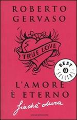L' amore è eterno finché dura