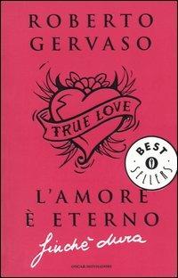 L' amore è eterno finché dura - Roberto Gervaso - copertina