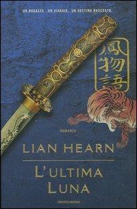 L' ultima luna - Lian Hearn - copertina