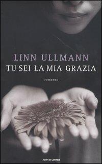 Tu sei la mia grazia - Linn Ullmann - copertina