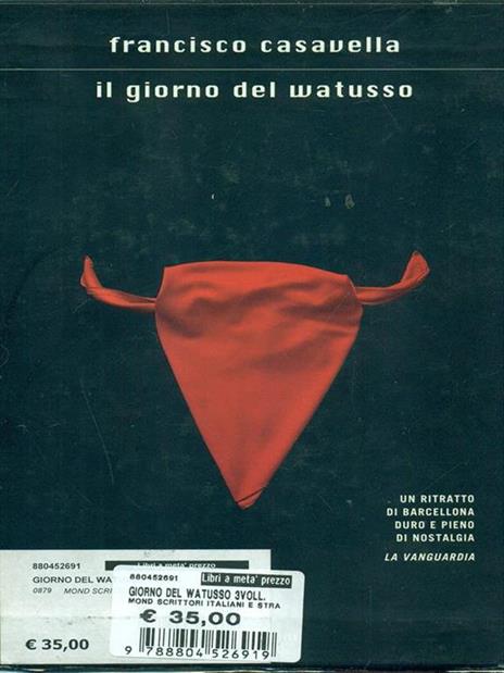 Il giorno del Watusso. I giochi feroci-Gioielli e vento-La lingua impossibile - Francisco Casavella - copertina