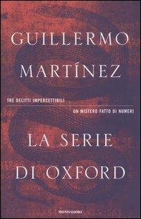 Le serie di Oxford - Guillermo Martìnez - copertina
