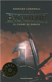 Il cuore di Derfel. Excalibur. Vol. 2 - Bernard Cornwell - copertina
