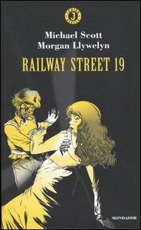 Railway Street 19 - Michael Scott,Morgan Llywelyn - copertina