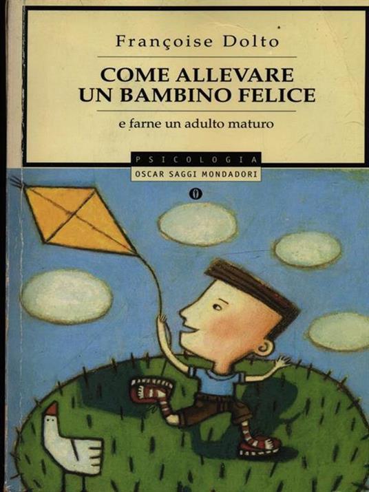 Come allevare un bambino felice - Françoise Dolto - 2