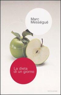 La dieta di un giorno - Marc Mességué - copertina