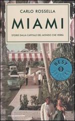 Miami. Storie dalla capitale del mondo che verrà