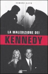 La maledizione dei Kennedy - Edward Klein - copertina