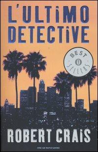 L'ultimo detective - Robert Crais - copertina