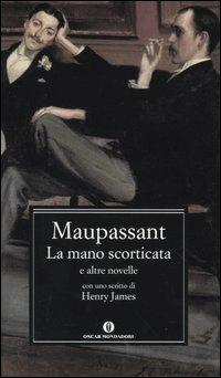 La mano scorticata e altre novelle - Guy de Maupassant - copertina