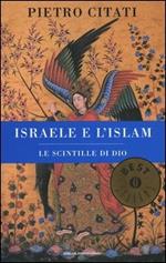 Israele e l'Islam. Le scintille di Dio