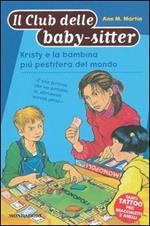 Kristy e la bambina più pestifera del mondo