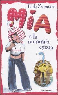 Mia e la mummia egizia - Paola Zannoner - copertina