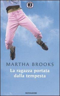 La ragazza portata dalla tempesta - Martha Brooks - copertina