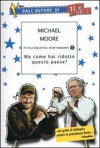 Ma come hai ridotto questo paese? - Michael Moore - 4