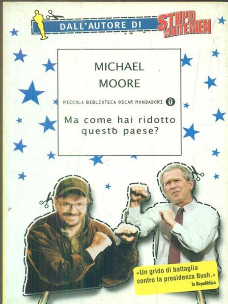 Ma come hai ridotto questo paese? - Michael Moore - 3