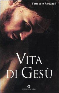 Vita di Gesù - Ferruccio Parazzoli - copertina