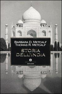 Storia dell'India - Barbara D. Metcalf,Thomas R. Metcalf - copertina