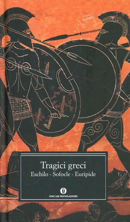 Tragici greci. Eschilo. Sofocle. Euripide - copertina