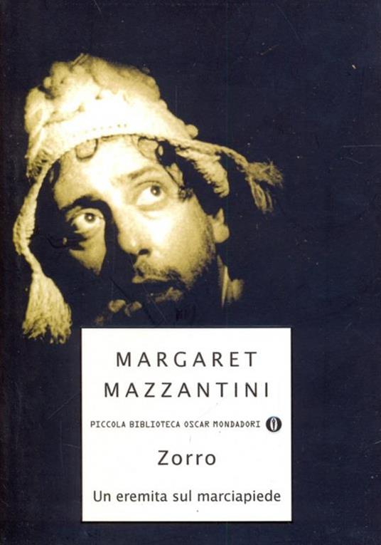 Zorro. Un eremita sul marciapiede - Margaret Mazzantini - 3
