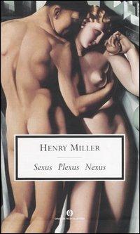 Sexus-Plexus-Nexus - Henry Miller - copertina