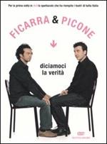 Diciamoci la verità. DVD. Con libro