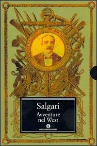 Avventure nel West. Il re della prateria-I minatori dell'Alaska-La sovrana del campo d'oro - Emilio Salgari - copertina