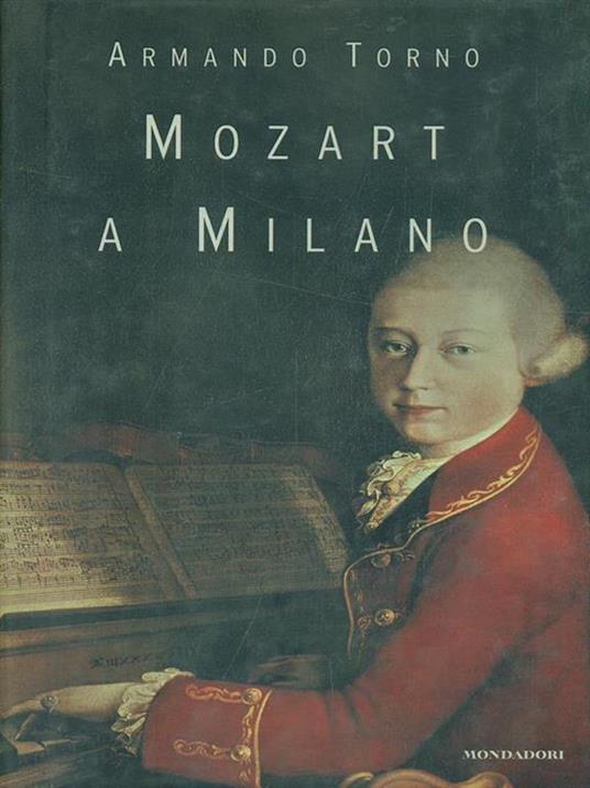 Mozart a Milano - Armando Torno - 3