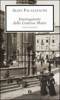 Interrogatorio della Contessa Maria - Aldo Palazzeschi - copertina