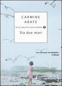 Tra due mari - Carmine Abate - copertina