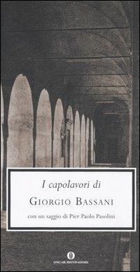 I capolavori - Giorgio Bassani - copertina