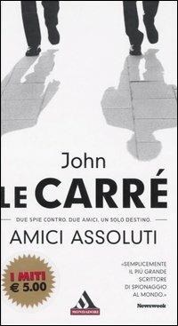 Amici assoluti - John Le Carré - copertina