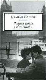 L' ultima parola e altri racconti