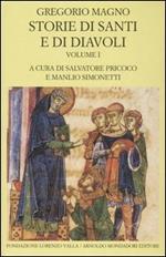 Storie di santi e di diavoli. Dialoghi. Vol. 1: Libri I-II.