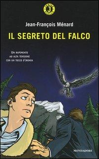 Il segreto del falco - Jean-François Ménard - copertina
