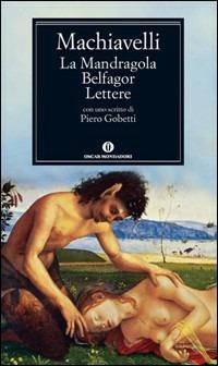 La mandragola-Belfagor-Lettere - Niccolò Machiavelli - copertina