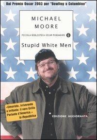 Stupid white men - Michael Moore - copertina