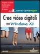 Crea video digitali con Windows XP - Jan Ozer - copertina
