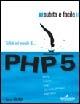 PHP 5. Subito e facile - Steve Holzner - copertina