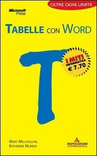 Tabelle con Word. I portatili - Mary Millhollon,Katherine Murray - copertina