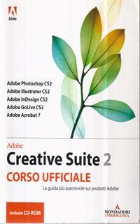 Adobe Creative Suite 2. Corso ufficiale. Con CD-ROM