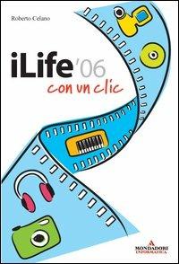 ILife '06 con un clic - Roberto Celano - copertina