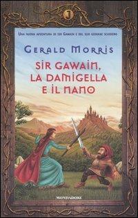 Sir Gawain, la damigella e il nano - Gerald Morris - copertina