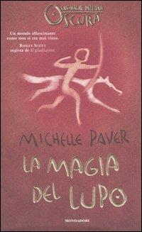 La magia del lupo. Cronache dell'era oscura. Vol. 1 - Michelle Paver - copertina