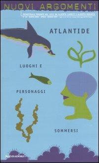 Nuovi argomenti. Vol. 30: Atlantide. - copertina