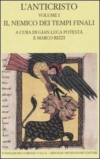 L' anticristo. Testo greco e latino a fronte. Vol. 1: Il nemico dei tempi finali. Testi dal II al IV secolo. - copertina