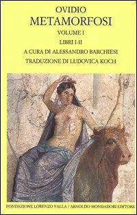 Metamorfosi. Testo latino a fronte. Vol. 1: Libri I-II. - P. Nasone Ovidio - copertina