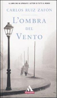 L' ombra del vento - Carlos Ruiz Zafón - copertina